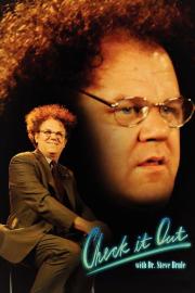 Check It Out! with Dr. Steve Brule filmas