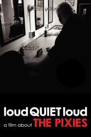 loudQUIETloud: A Film About the Pixies filmas