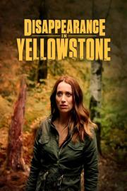 Disappearance in Yellowstone filmas
