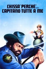 Chissà perché... capitano tutte a me filmas