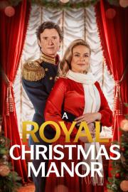 A Royal Christmas Manor filmas