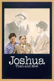 Joshua Then and Now filmas
