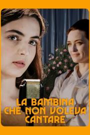 La bambina che non voleva cantare filmas