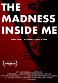 The Madness Inside Me filmas