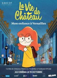 La Vie de château : Mon enfance à Versailles filmas
