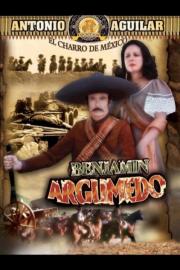 Benjamín Argumedo el rebelde filmas
