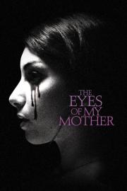 The Eyes of My Mother filmas