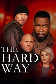 The Hard Way filmas