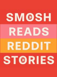 Smosh Reads Reddit Stories filmas