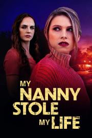 My Nanny Stole My Life filmas
