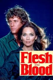 Flesh & Blood filmas
