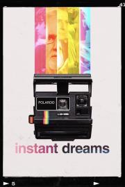 Instant Dreams filmas
