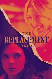 The Replacement Daughter filmas