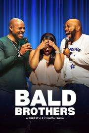 Bald Brothers: A Freestyle Comedy Show filmas