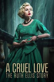 A Cruel Love: The Ruth Ellis Story filmas