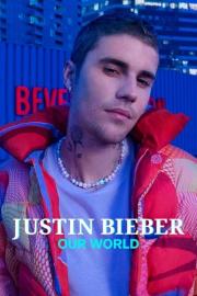 Justin Bieber: Our World filmas