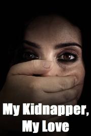 My Kidnapper, My Love filmas