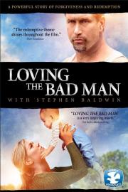Loving the Bad Man filmas