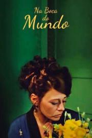 Na Boca do Mundo filmas