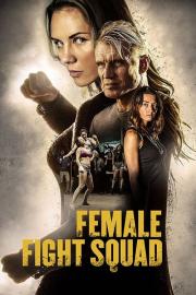 Female Fight Squad filmas