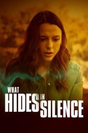 What Hides in Silence filmas