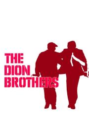 The Dion Brothers filmas