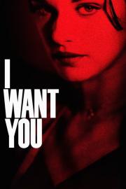 I Want You filmas