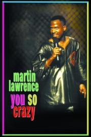 Martin Lawrence: You So Crazy filmas