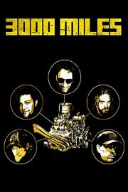 3000 Miles filmas