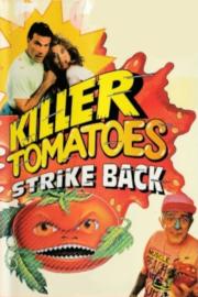 Killer Tomatoes Strike Back! filmas