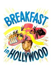 Breakfast in Hollywood filmas