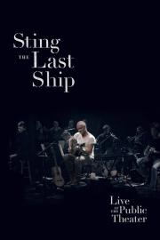 Sting: When the Last Ship Sails (Live at the Public Theater) filmas