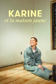 Karine et la maison jaune filmas