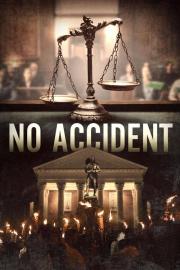 No Accident filmas
