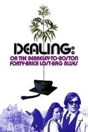 Dealing: Or the Berkeley-to-Boston Forty-Brick Lost-Bag Blues filmas