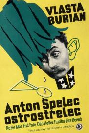 Anton Špelec, ostrostřelec filmas