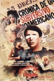 Chronicle of a Latin American Subversive filmas