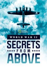 World War II: Secrets from Above filmas