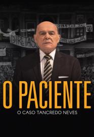 O Paciente - O Caso Tancredo Neves filmas