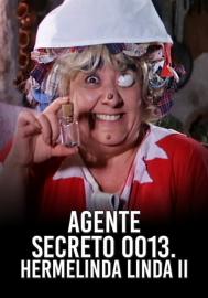 Agente 0013: Hermelinda linda II filmas