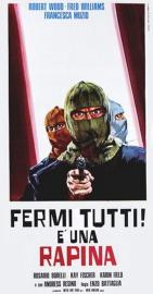 Fermi tutti! È una rapina filmas