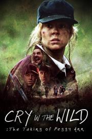 Cry in the Wild: The Taking of Peggy Ann filmas