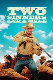 Two Sinners and a Mule filmas