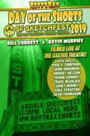 RiffTrax Live: Day of the Shorts: SF Sketchfest 2019 filmas