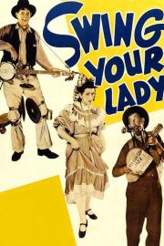 Swing Your Lady filmas