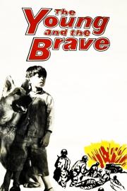 The Young and the Brave filmas