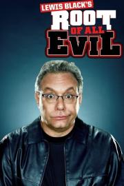 Lewis Black's Root of All Evil filmas