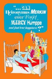 Can Heironymus Merkin Ever Forget Mercy Humppe and Find True Happiness? filmas