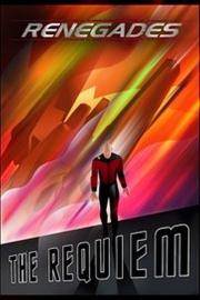 Renegades: The Requiem: Part 1 filmas