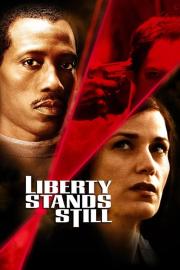Liberty Stands Still filmas